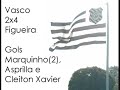 Vasco 2x4 Figueira
