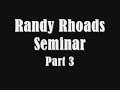 Randy Rhoads Seminar Part 3