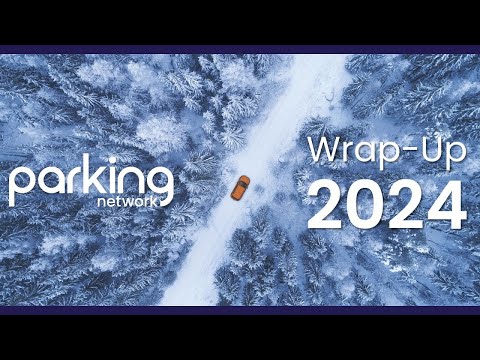 2024 Wrap-Up | Celebrating the Year in Parking with Parking Network
