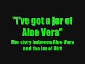 Jack Sparrow, "Yo Mamma" Jokes, Jar of dirt, and Aloe Vera