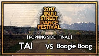 Tai vs Boogie Boog – 2017 JINJU SDF Popping Side Final