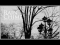 Rain Chime, Serrini
