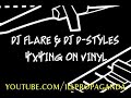 DJ Flare & DJ D-Styles - 4x4ing On Vinyl