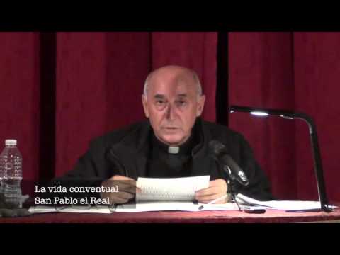 La vida conventual en San Pablo el Real (conferencia completa)