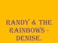 Randy & The Rainbows - Denise. (Best Quality)