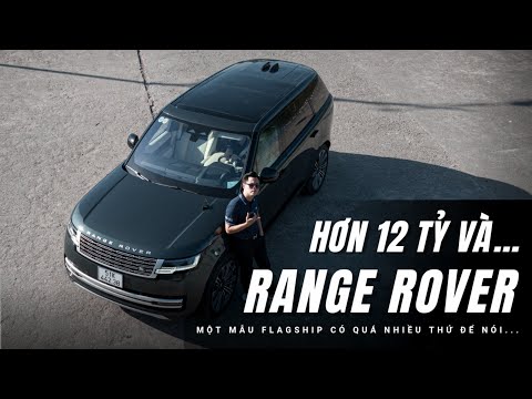 Trải nghiệm RANGE ROVER LWB hoàn toàn mới: GIỚI SIÊU GIÀU nhận lại gì với hơn 12 TỶ? |XEHAY.VN|
