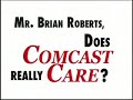 mr  roberts does comcast really care?