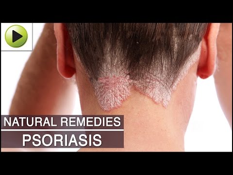 Skin Care - Psoriasis - Natural Ayurvedic Home Remedies