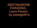 io che canto destinazione paradiso - Laura pausini