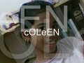 \"CoLeEN\".....