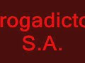 Drogadictos S.A.