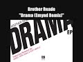 Brother Reade *DRAMA EP* Promo Mix