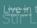 Climbing the Walls - Stir (Live in the X Lounge III)