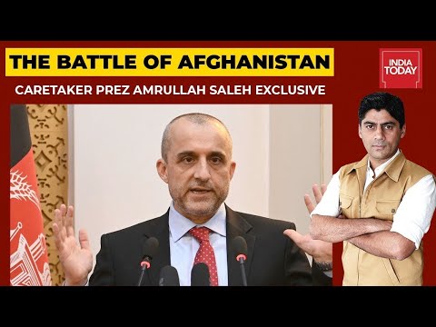 Taliban 2.0: Afghanistan's Caretaker President Amrullah Saleh Lays Out The Battle Plan | India First