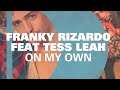 Franky Rizardo featuring Tess Leah 'On My Own' (Club Mix)
