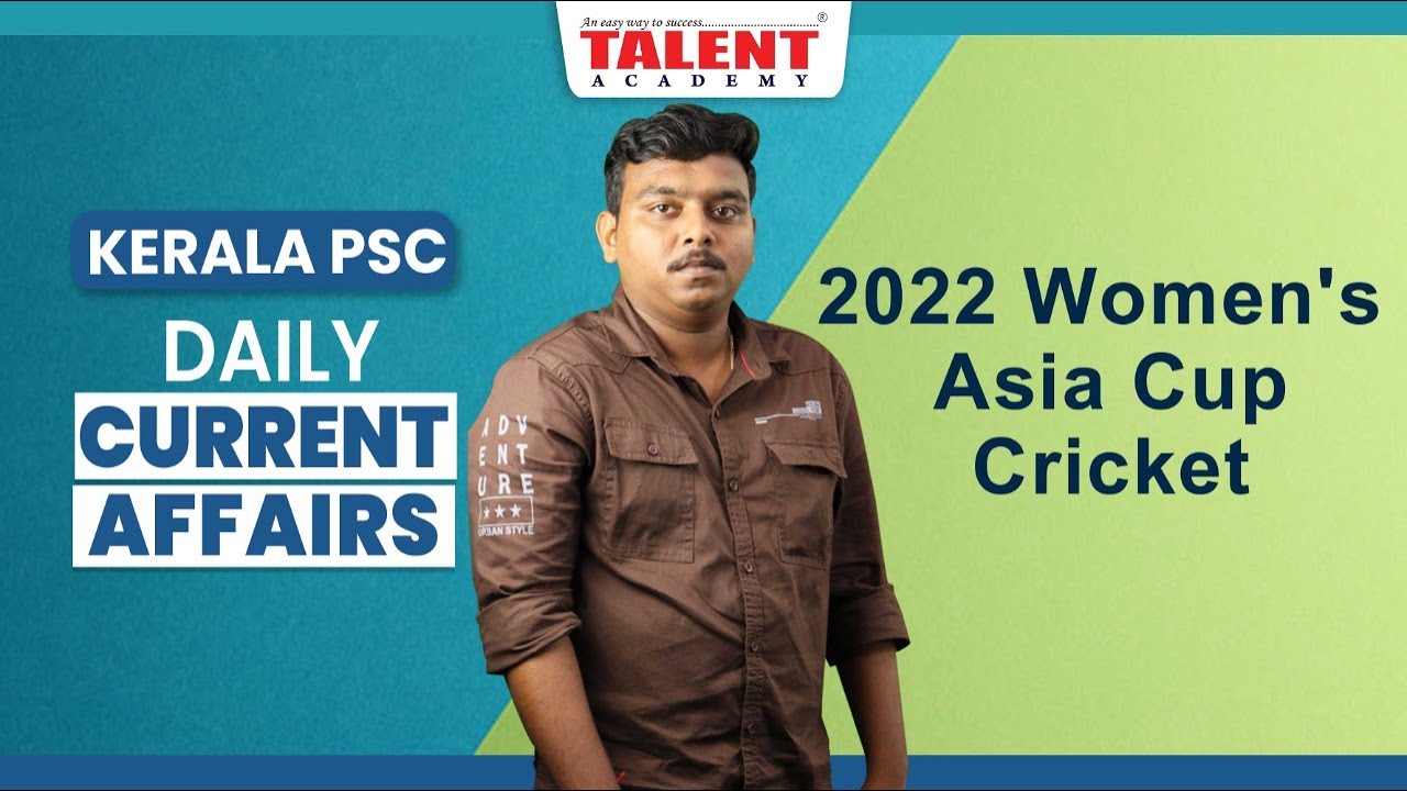 PSC Current Affairs - (16th & 17th October 2022) Current Affairs Today - Kerala PSC | Talent Academy