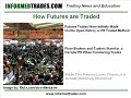 184.Online Futures Trading Course Part 5:  How Futures Trade