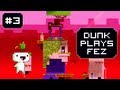 Dunk Plays Fez - S1 Ep. 3 (Awesome Turtle) [ Lets Play Fez ]