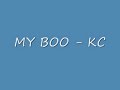 MY BOO - KC MY BOO - KC