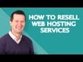 Reseller Hosting - How to Resell Web Hosting Services Guide!