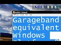 Garageband for Windows?