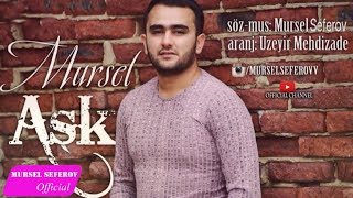 Mursel Seferov-Ask / Yeni 2016 Audio
