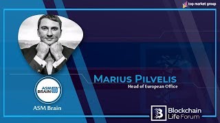 Marius Pilvelis - Head of European Office  - ASM Brain at Blockchain Life 2019
