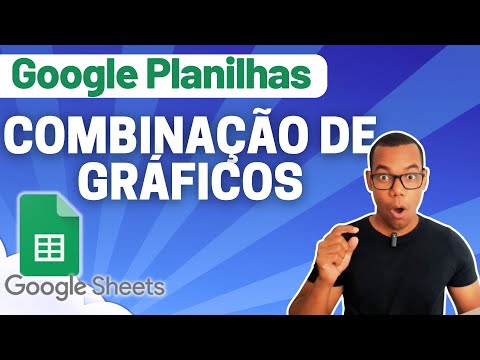 GOOGLE PLANILHAS [Google Sheets] 43 - GRÁFICO DE COMBINAÇÃO