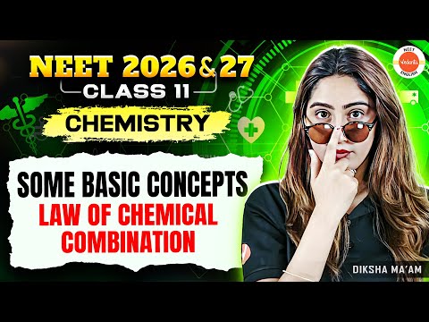 Law of Chemical Combination | Class 11 | Chemistry | NEET 2026 & 2027 | Diksha Ma'am