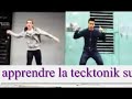 apprendre la tecktonik apprendre la tecktonik