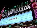 Grindhouse - the Orpheum Marquee