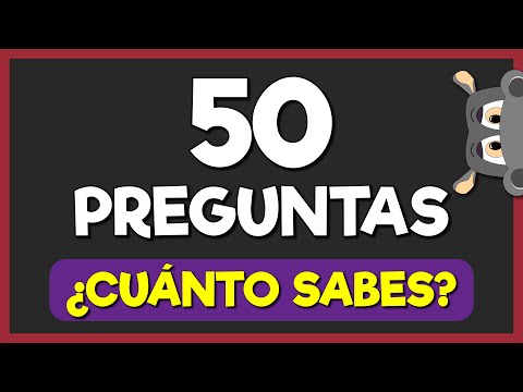 EXAMEN de CULTURA GENERAL - ¿Cuánto Sabes? 😛😛