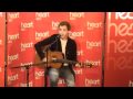 James Morrison Live Session Heart 100.7