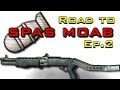 Road to SPAS MOAB | Ep.2 | Dominio o nada