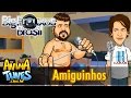 BBB 8 - Amiguinhos - Animatunes