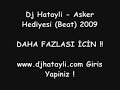 Dj Hatayli - Asker Hediyesi (Beat) 2009