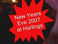 New Years Eve 2007 at Harlings