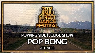 Popbong – 2017 JINJU SDF Popping Side JUDGE SHOW