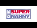 Super nenny Super nenny