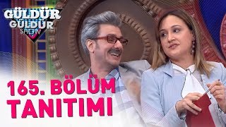 güldür güldür show 165. bölüm tan?t?m? güldür güldür show 165. bölüm tan?t?m?