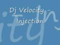 videos de Dj Velocity - Injection