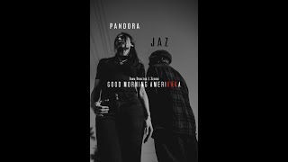 Soul & Pandora – Good Morning Amerikkka