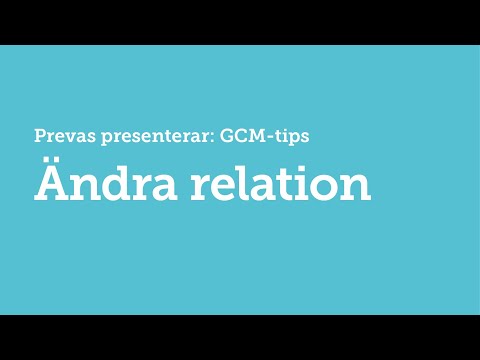 title of video: Ändra relation