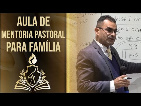 AULA DE MENTORIA PASTORAL PARA FAMÍLIA