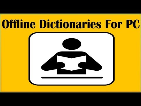 4 Best Free Offline Dictionaries For PC Windows 10 Windows 7 Windows 8 Linux Mac To Look Up Words