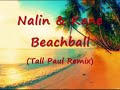 Nalin & Kane : Beachball (Tall Paul Remix)