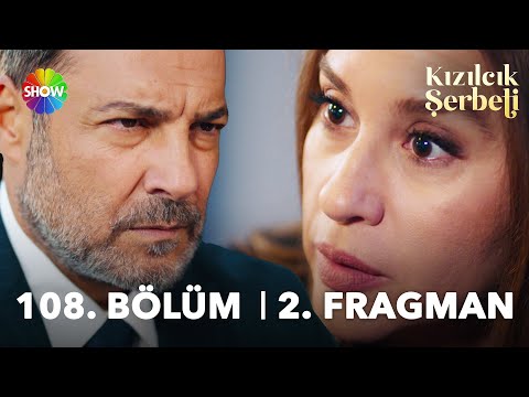 Kızılcık Şerbeti 108. Bölüm 2. Fragmanı                                                                                                                                                                                                                   