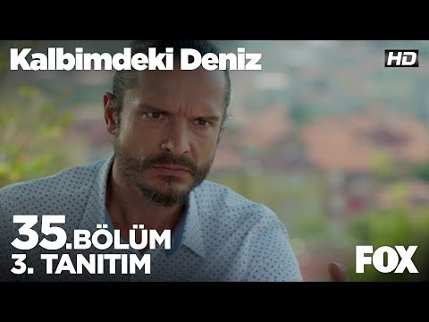 Kalbimdeki Deniz 35. Bölüm 3. Fragmanı                                                                                                                                                                                                                    