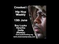 Crooked I Boy Looka Here Go Getta Remix Hip Hop Weekly