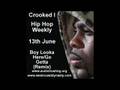 Crooked I Boy Looka Here Go Getta Remix Hip Hop Weekly